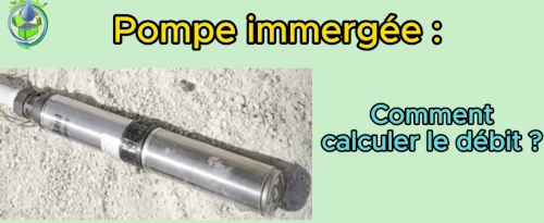 calcul débit d'une pompe immergée