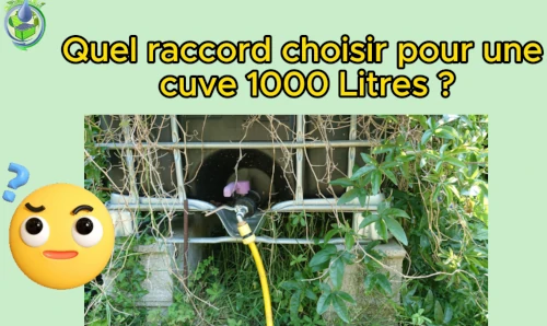 quel raccord pour une cuve 1000 Litres