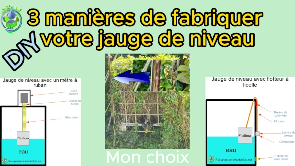 Fabriquer une jauge de niveau d'eau pour une cuve : les 3 solutions