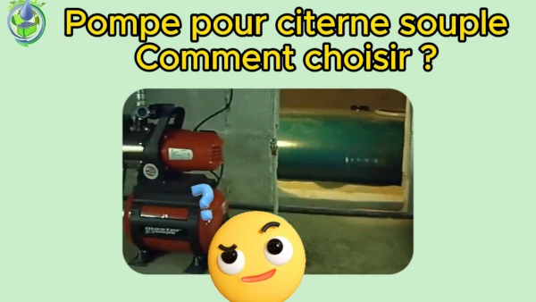 pompe pour citerne souple : comment choisir